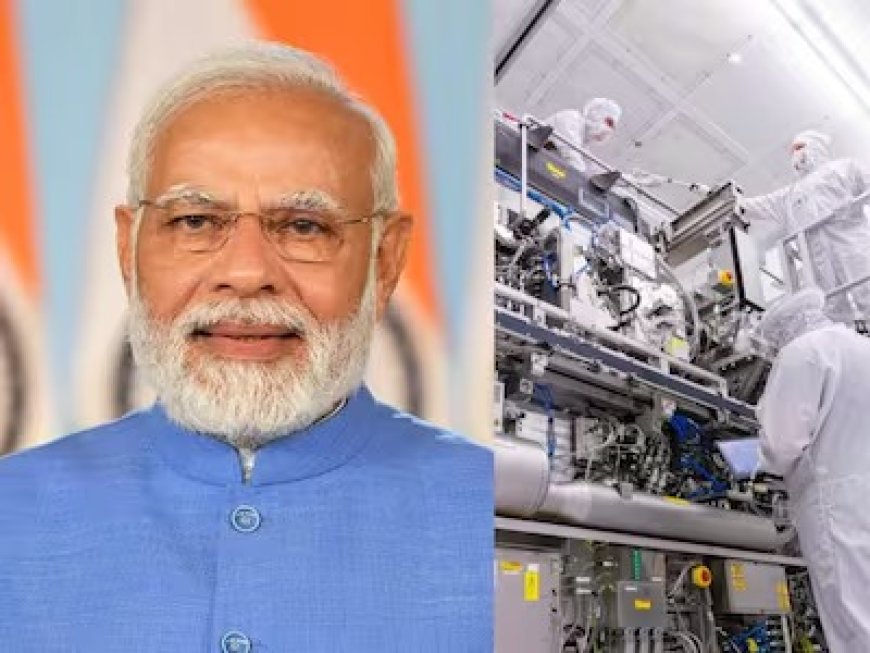 PM मोदी ने 3 सेमीकंडक्टर परियोजनाओ का किया शिलान्यास